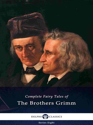 Delphi Complete Fairy Tales of the Brothers Grimm (Illustrated) - ebook